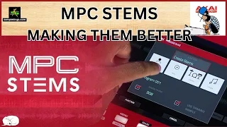 AKAI MPC STEMS: HOW TO IMPROVE RESULTS WORKFLOW