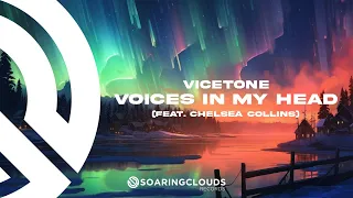 Vicetone - Voices In My Head (ft. Chelsea Collins)