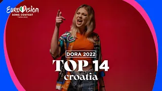 Dora 2022: TOP 14 (Croatia 🇭🇷 Eurovision 2022)