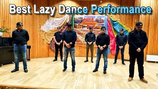 Best Lazy dance performance || Funny Dance on bollywood songs