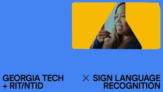 Students x Sign Language Recognition  | Google Lab Sessions