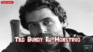 Ted Bundy El Monstruo