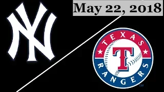 New York Yankees vs Texas Rangers Highlights || May 22, 2018