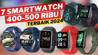 7 SMARTWATCH TERBAIK 2024 HARGA 400 - 500 RIBU