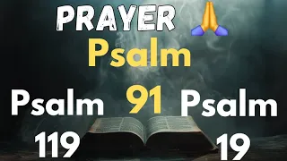 Prayer Inviting God's Presence as you Sleep - Psalm 91 Psalm 19 Psalm 119