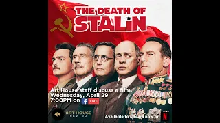 Art House Rewind: Ep 10 - The Death of Stalin