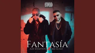 Alex Sensation, Bad Bunny - Fantasía (Audio)