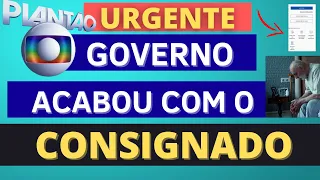 FIM DO EMPRÉSTIMO CONSIGNADO – ACABOU O EMPRESTIMO  CONSIGNADO - SAIBA O QUE ACONTECEU