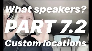 SQ in Cars - PART 7.2 - OEM+ / custom speaker locations
