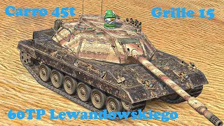 Grille 15 ● Carro 45t ● 60TP Lewandowskiego - WoT Blitz UZ Gaming