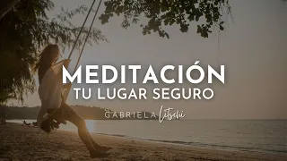 Meditación Guiada 💖  para ir a "Tu Lugar Seguro"  🌟 16 min  con@GabrielaLitschi