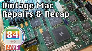 Mac84 LIVE: Vintage Macintosh Repair and Recapping Backlog (More Classic II Fun!)