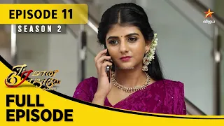 Eeramaana Rojaave Season 2 | ஈரமான ரோஜாவே | Full Episode 11