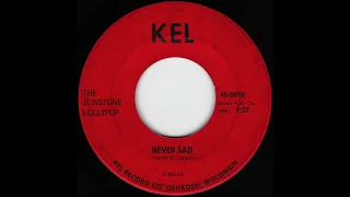 The Sunstone Lollypop - Never Sad (1968)