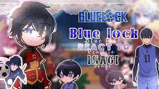 Blue lock react to themselves  "ISAGI" || 1/8