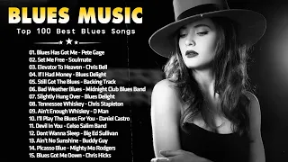 Relaxing Blues Music - Top 100 Best Blues Songs -The Best Blues Music Of All Time