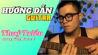 QT - Hướng Dẫn Guitar Thủy Triều - Quang Hùng Master D