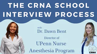 #32: CRNA Program Director Dr. Dawn Bent From UPenn Shares Advice On How To Get Into CRNA School