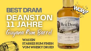 Best Dram Deanston 11 Jahre - Guyana Rum Barrel - Intensiver Rum-Einfluss - Whisky Test
