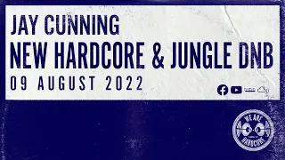 New Hardcore & Jungle D&B | 9 Aug 2022