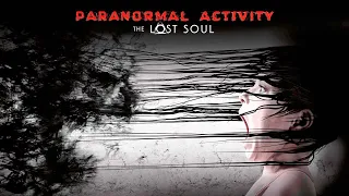 Стрим. Прохождение Paranormal Activity The Lost Soul