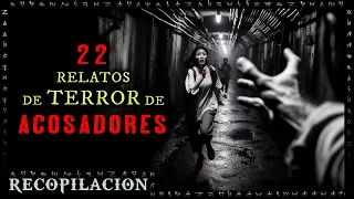 22 Historias de Terror de ACOSADORES | Recopilación (3) | Experiencias de horror | Herr