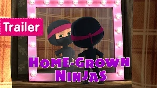 Masha and The Bear - Home-Grown Ninjas (Trailer)