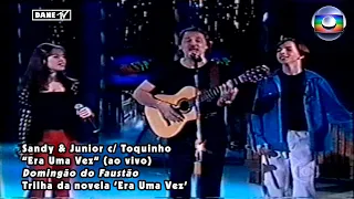 Sandy & Junior c/ Toquinho - Era Uma Vez (ao vivo no Domingão do Faustão)