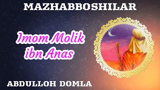 Imom Molik ibn Anas 5/11 | Abdulloh Domla