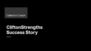 Tying Strengths to the Whole Person: "Truly Human" at Accenture -- Called to Coach