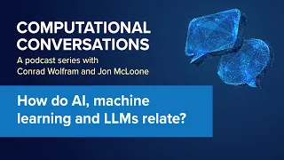 Computational Conversations EP#1 | How do Al, machine learning and LLMs relate?