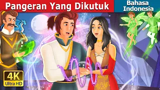 Pangeran Yang Dikutuk | The Cursed Prince in Indonesian | Dongeng Bahasa Indonesia
