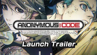 ANONYMOUS;CODE Launch Trailer | Nintendo Switch, PS4 and Steam