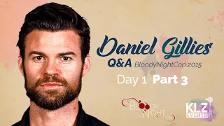 DANIEL GILLIES (ELIJAH MIKAELSON) is READY to make you laugh - BloodyNightCon Q&As Part 3