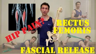 Hip Pain - Rectus Femoris Fascial Release and Stretch