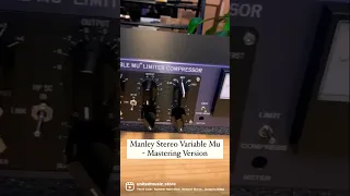 Manley Stereo Variable Mu - Mastering Version 👀 #Manley #ManleyStereoVariableMu  #UnitedMusi