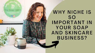 Why Niche Is So Important In Your Soap and Skincare Business?