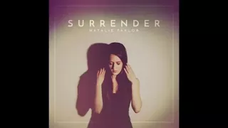 natalie taylor - surrender (slowed down version)