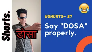 Say "DOSA" properly | Shorts- 87 | Funny Video | Comedy Video | Mac Macha