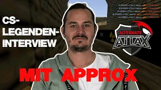 CS-Legenden-Interview: Manuel "approx" Zeitz (ALTERNATE aTTaX, Counter-Strike 1.6, CS:GO)