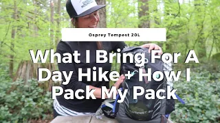 Gear | What I Bring For A Day Hike + How I Pack My Day Pack