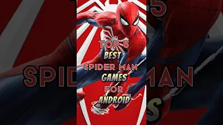 Top 5 Best Spider Man Games For Android #shorts #spiderman