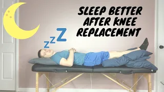 Best Sleeping Positions to IMPROVE SLEEP After Knee Replacement Surgery