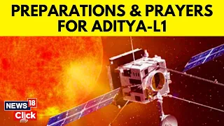 Aditya-L1 Mission ISRO | ISRO Chief S Somanath Offers Prayers Ahead Of Aditya-L1 Launch | N18V