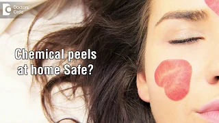 What is right frequency for doing chemical peels at home?-Dr. Aruna Prasad