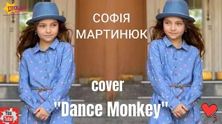 "Dance Monkey" - cover by СОФІЯ МАРТИНЮК