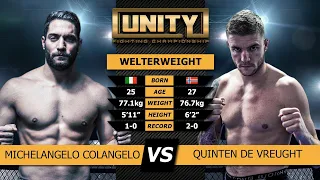 UNITY Fighting Championship - Quinten De Vreught  v Michelangelo Colangelo