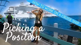 How to Work on a Cruise Ship | Picking a Position