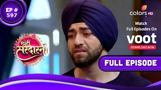 Choti Sarrdaarni | छोटी सरदारनी | Episode 597 | 28 September 2021