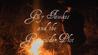 Guy Fawkes, Bonfire Night, and the Gunpowder Plot